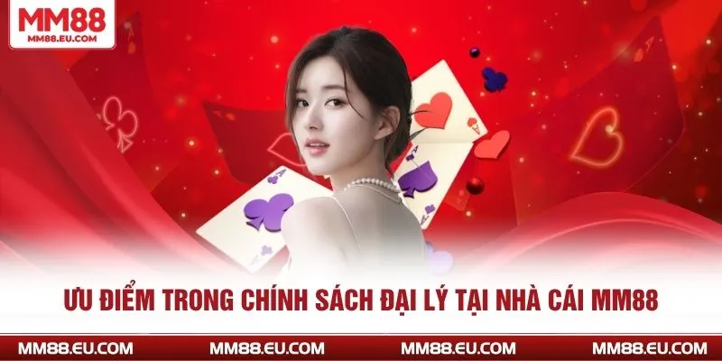 CHÍNH SÁCH ĐẠI LÝ 1 Chính Sách Đại Lý tại nhà cái MM88